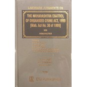 CTJ Publication's Landmark Judgments on Maharashtra Control of Organised Crime Act, 1999 (MCOCA) by D. R. Chaudhary & A. N. Chaudhary